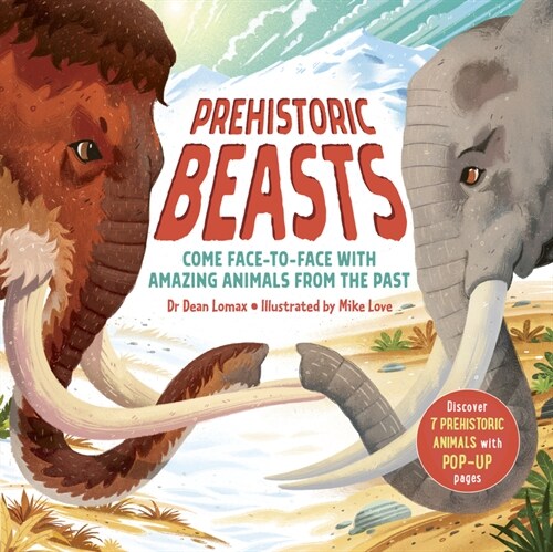 Prehistoric Beasts : Discover 7 prehistoric animals with incredible pop-up pages! (Hardcover)