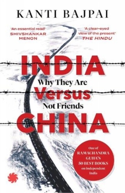 India Versus China : Why They Are Not Friends (Paperback)