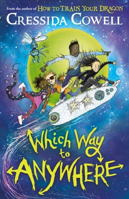 Which Way to Anywhere : From the No.1 bestselling author of HOW TO TRAIN YOUR DRAGON (Paperback)