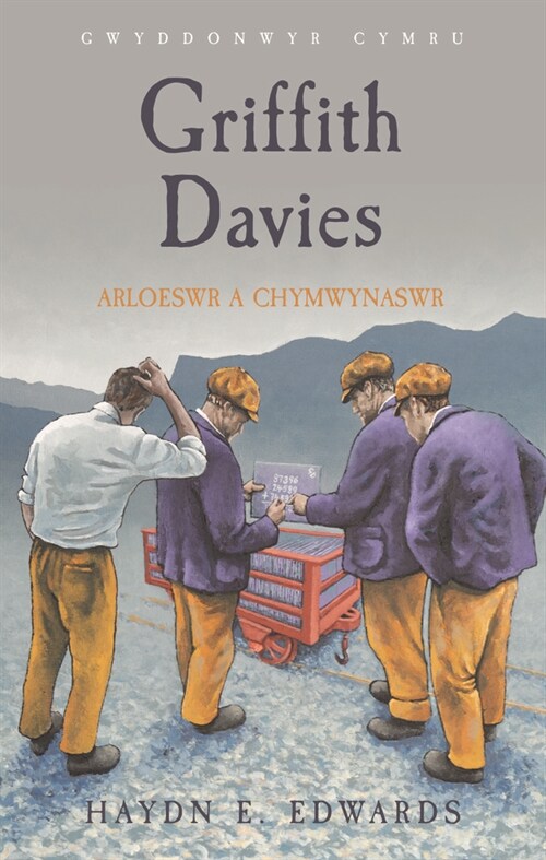 Griffith Davies : Arloeswr a Chymwynaswr (Paperback)