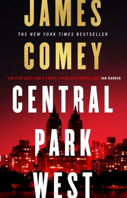Central Park West : the unmissable debut legal thriller by the former director of the FBI (Hardcover)