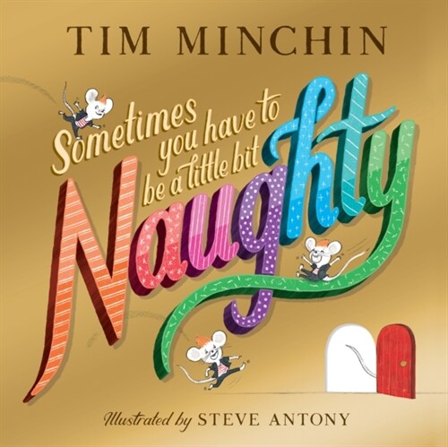Sometimes You Have To Be a Little Bit Naughty (Paperback)