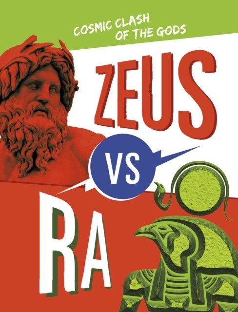 Zeus vs Ra : Cosmic Clash of the Gods (Hardcover)