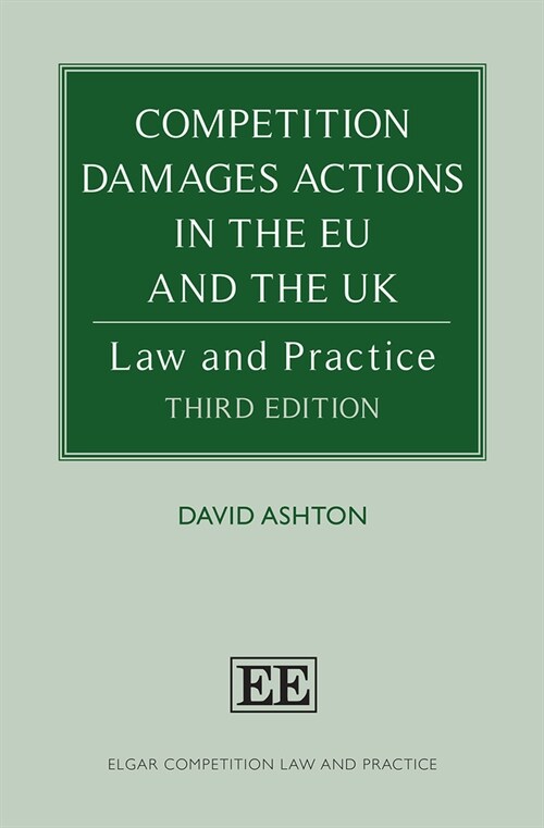 Competition Damages Actions in the EU and the UK : Law and Practice (Hardcover, 3 ed)