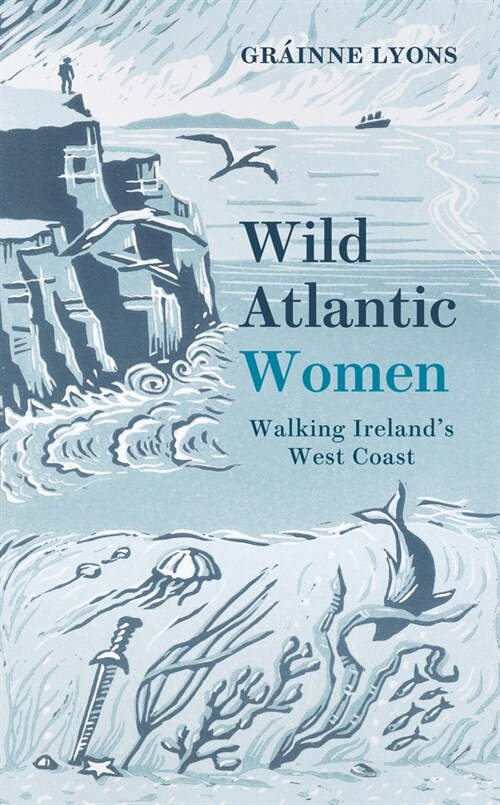 Wild Atlantic Women: Walking Irelands West Coast (Paperback)