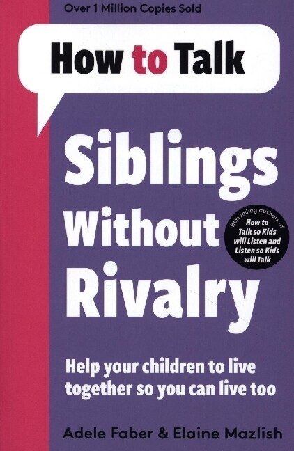 How To Talk: Siblings Without Rivalry (Paperback)