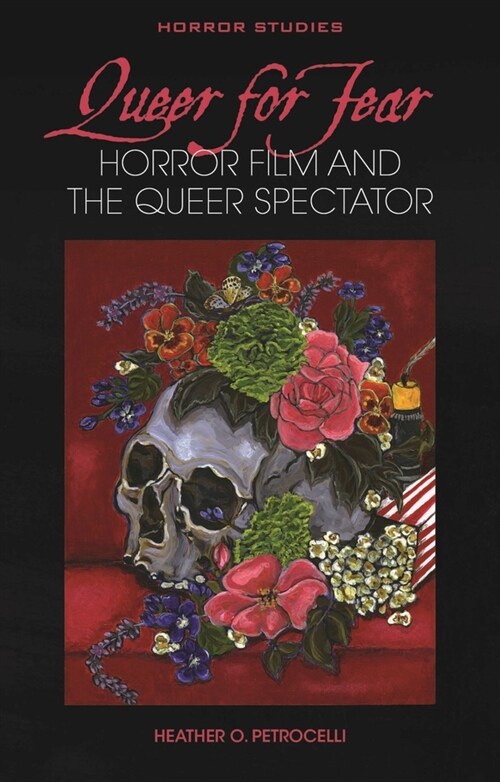 Queer for Fear : Horror Film and the Queer Spectator (Hardcover)