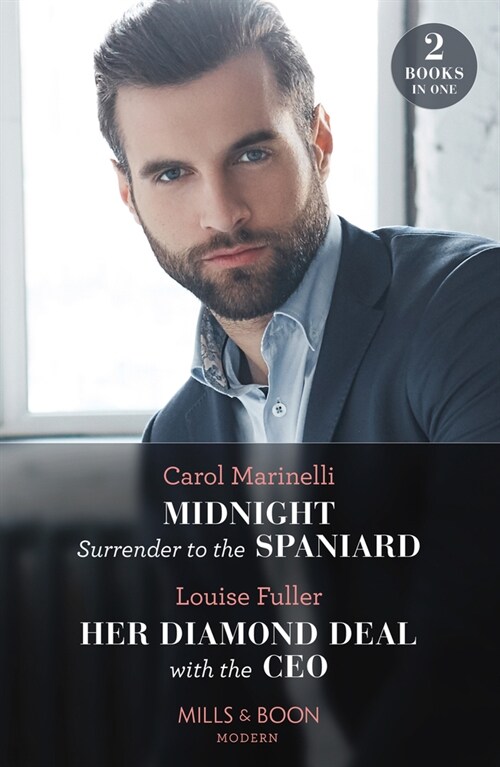 Midnight Surrender To The Spaniard / Her Diamond Deal With The Ceo : Midnight Surrender to the Spaniard (Heirs to the Romero Empire) / Her Diamond Dea (Paperback)