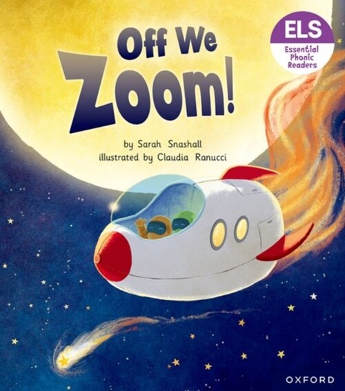 Essential Letters and Sounds: Essential Phonic Readers: Oxford Reading Level 3: Off We Zoom! (Paperback)