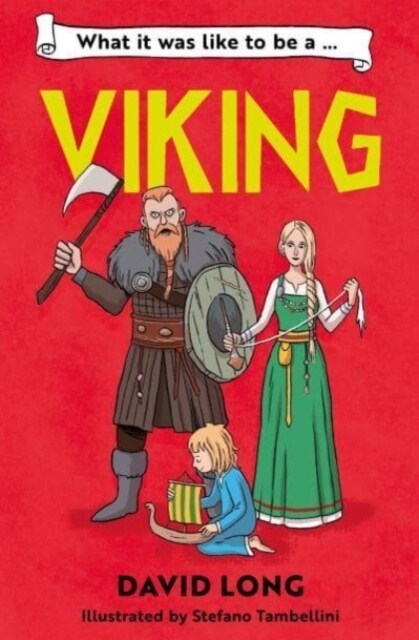 What It Was Like to be a Viking (Paperback)