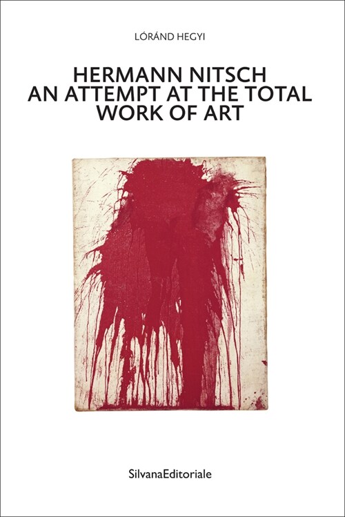 Hermann Nitsch : An Attempt at the Total Work of Art (Paperback)