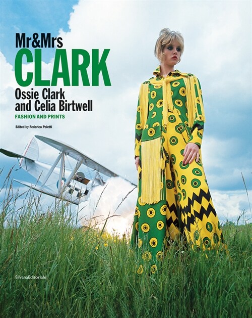 MR & Mrs Clark: Ossie Clark and Celia Birtwell: Fashion and Prints (Hardcover)