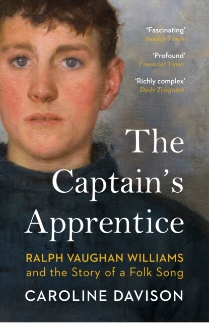 The Captains Apprentice : Ralph Vaughan Williams and the Story of a Folk Song (Paperback)