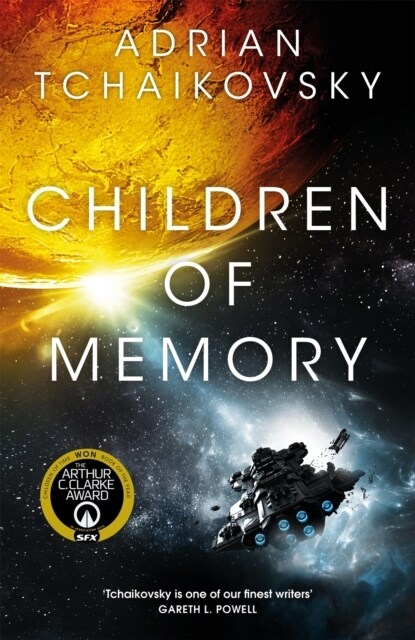 Children of Memory : An action-packed alien adventure from the winner of the Arthur C. Clarke Award (Paperback)