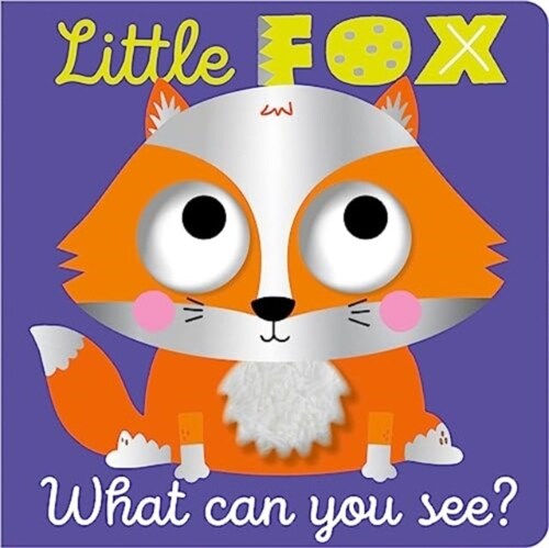 Little Fox What Can You See? (Board Book)