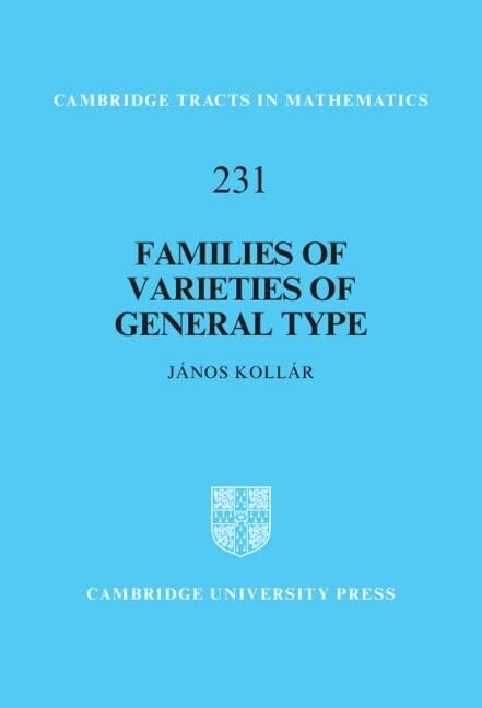 Families of Varieties of General Type (Hardcover)