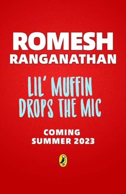 Lil Muffin Drops the Mic : The brand-new children’s book from comedian Romesh Ranganathan! (Hardcover)