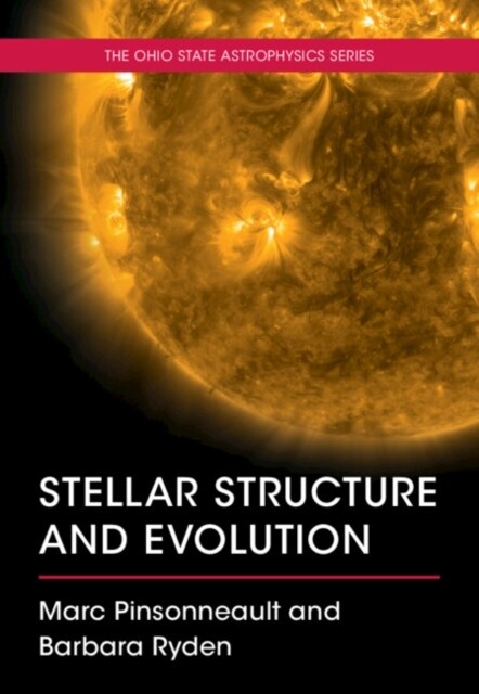 Stellar Structure and Evolution (Paperback)