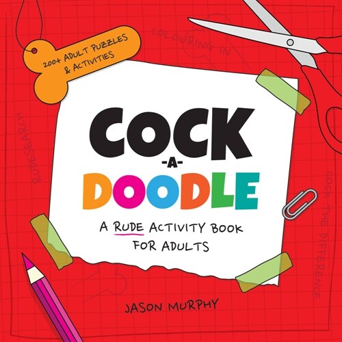 Cock-a-Doodle : A Rude Activity Book for Adults (Hardcover)