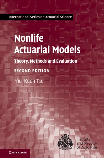 Nonlife Actuarial Models : Theory, Methods and Evaluation (Hardcover, 2 Revised edition)