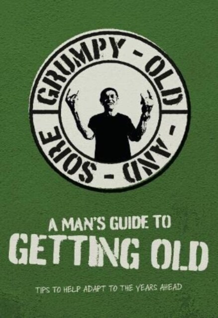 A Mans Guide To Getting Old (Hardcover)