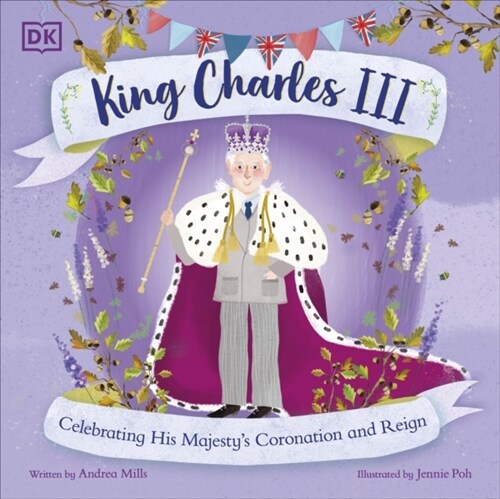King Charles III : Celebrating His Majestys Coronation and Reign (Paperback)