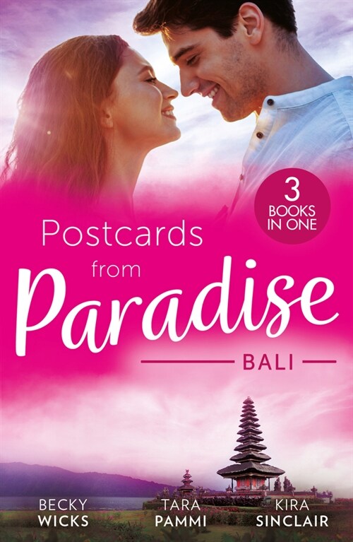 Postcards From Paradise: Bali : Enticed by Her Island Billionaire / the Man to be Reckoned with / the Sinners Secret (Paperback)