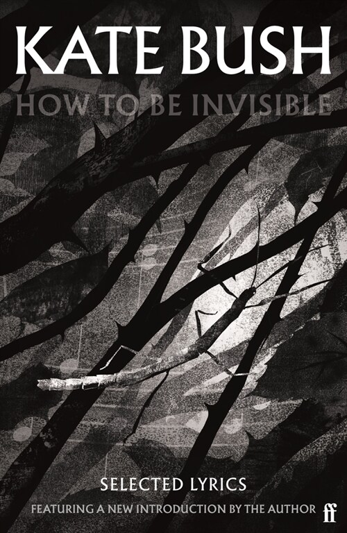 How To Be Invisible : Featuring a new introduction by Kate Bush (Paperback, Main)