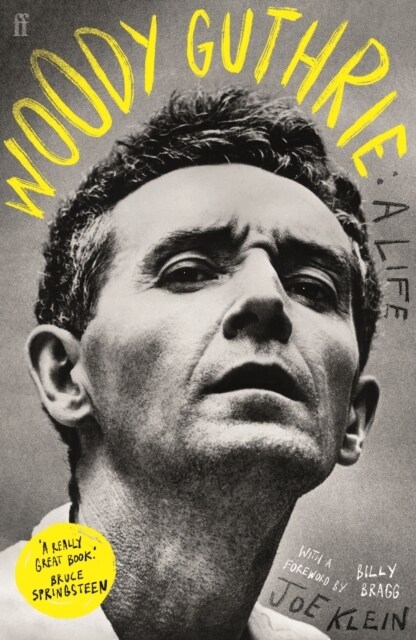 Woody Guthrie: A Life : A really great book. Bruce Springsteen (Paperback, Main)