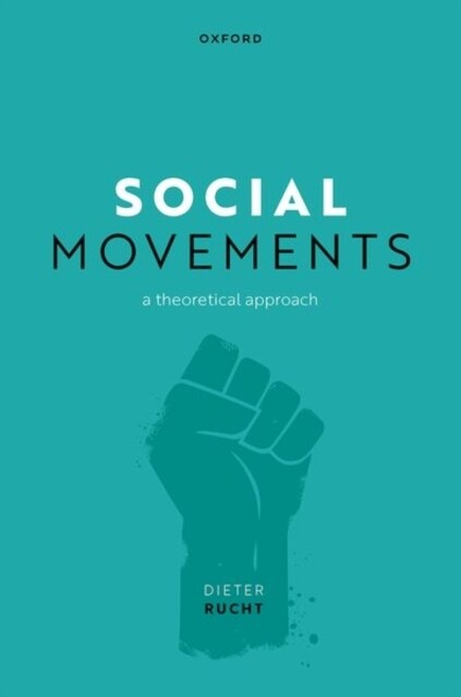 Social Movements : A Theoretical Approach (Hardcover)