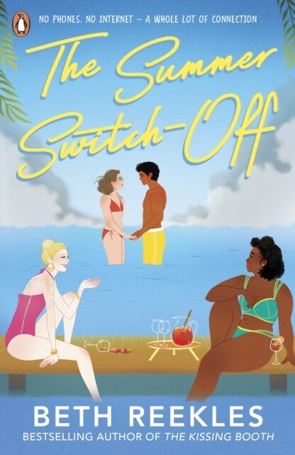 The Summer Switch-Off : The hilarious summer must-read from the author of The Kissing Booth (Paperback)