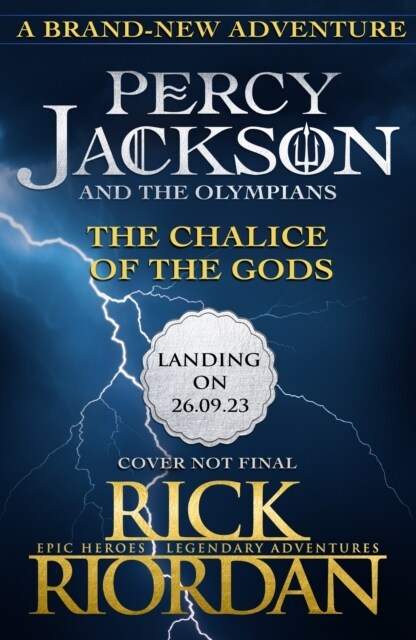 Percy Jackson and the Olympians: The Chalice of the Gods : (A BRAND NEW PERCY JACKSON ADVENTURE) (Hardcover)