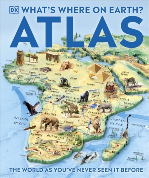 Whats Where on Earth? Atlas : The World as Youve Never Seen It Before! (Hardcover)