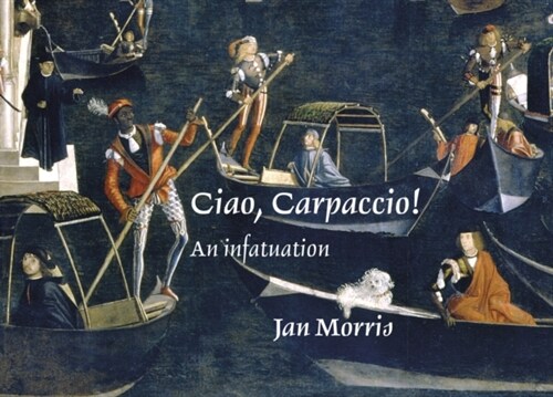 Ciao, Carpaccio! : An infatuation (Hardcover)