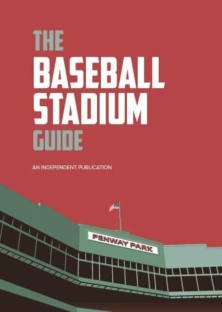 The Baseball Stadium Guide (Hardcover)