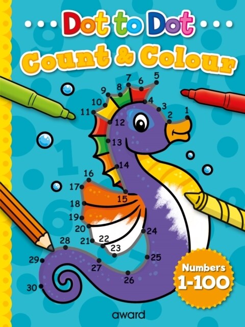 Dot to Dot Count and Colour 1 to 100 (Paperback)
