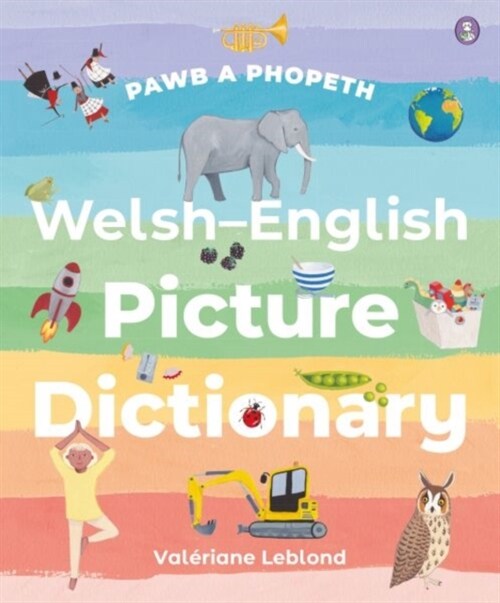 Pawb a Phopeth - Welsh / English Picture Dictionary (Paperback, Bilingual ed)
