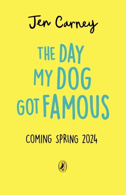 The Day My Dog Got Famous (Paperback)