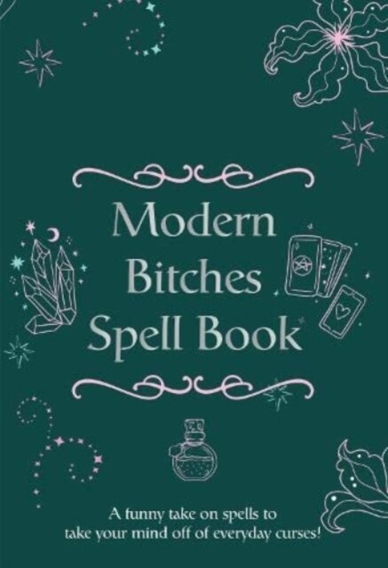 The Modern Bitches Spell Book (Hardcover)