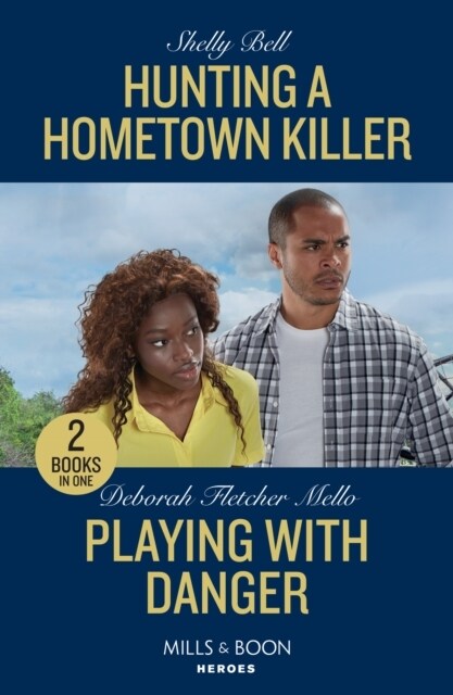 Hunting A Hometown Killer / Playing With Danger : Hunting a Hometown Killer (Shield of Honor) / Playing with Danger (the Sorority Detectives) (Paperback)