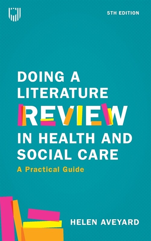 Doing a Literature Review in Health and Social Care: A Practical Guide 5e (Paperback, 5 ed)