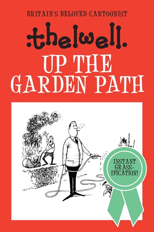 Up the Garden Path (Paperback)