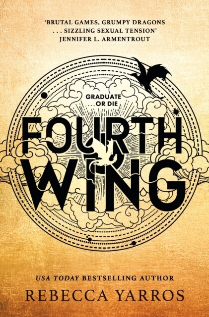 Fourth Wing : DISCOVER THE GLOBAL PHENOMENON THAT EVERYONE CANT STOP TALKING ABOUT! (Hardcover)