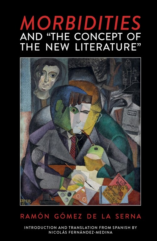 Morbidities and the Concept of the New Literature (Hardcover)