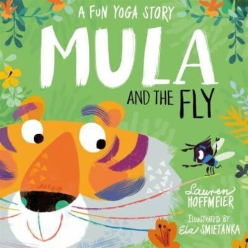 Mula and the Fly: A Fun Yoga Story (Paperback)