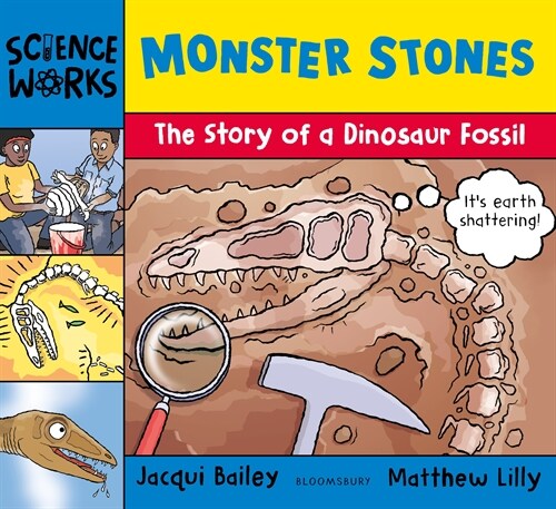 Monster Stones : The Story of a Dinosaur Fossil (Paperback)