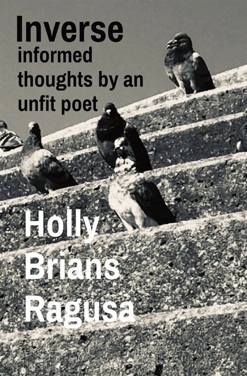 Inverse: informed thoughts by an unfit poet (Paperback)