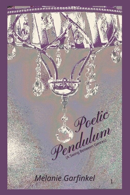 Poetic Pendulum: (A Swing Between Genres) (Paperback)