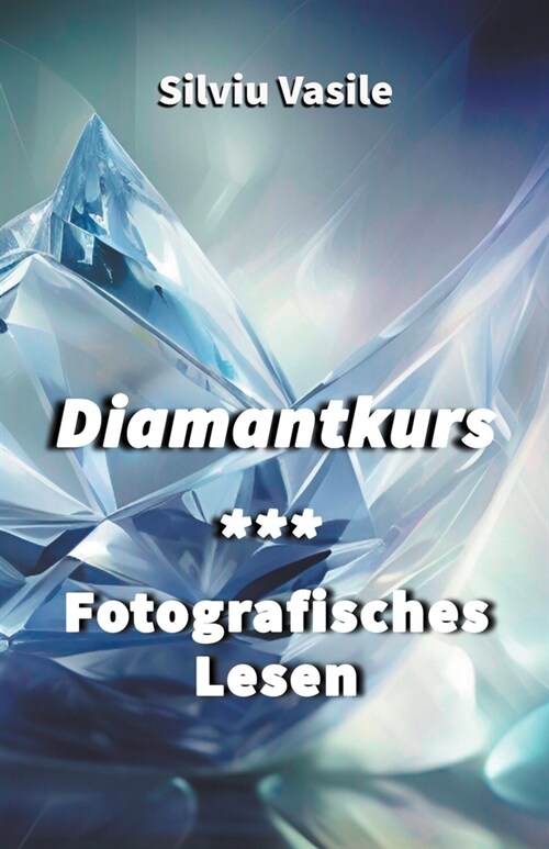 Diamantkurs *** Fotografisches Lesen (Paperback)