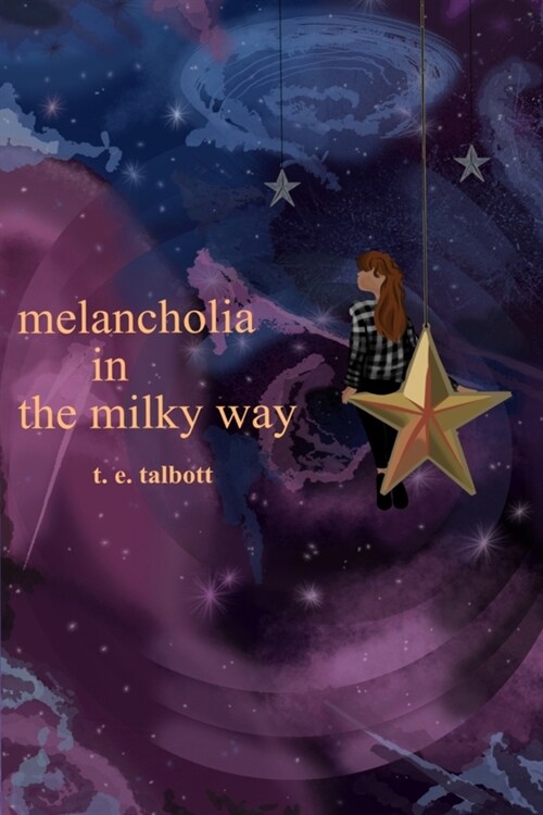 melancholia in the milky way (Paperback)